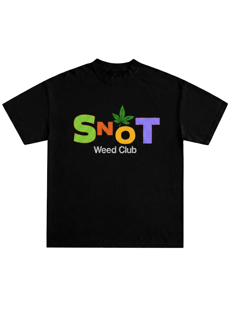 The SNOT weed club Tee